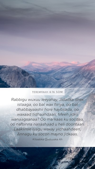Yeremyaah 6:16 SOM Bible Verse Image