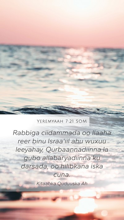 Yeremyaah 7:21 SOM Mobile Phone Wallpaper - Rabbiga ciidammada oo Ilaaha reer binu Israa'iil - Mobile Bible Verse Wallpaper