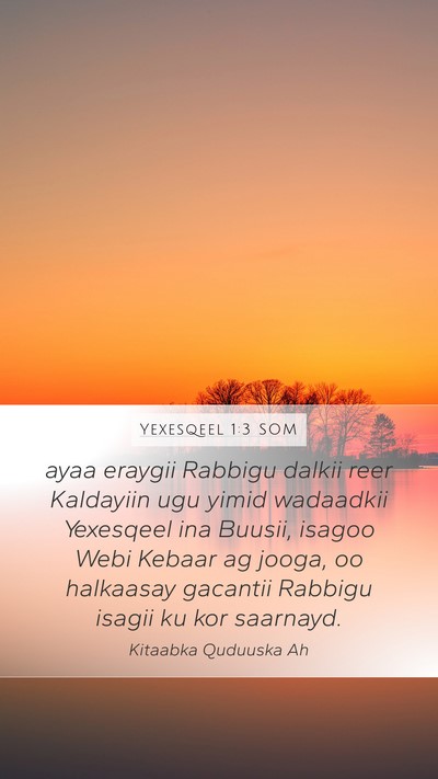 Yexesqeel 1:3 SOM Bible Verse Image