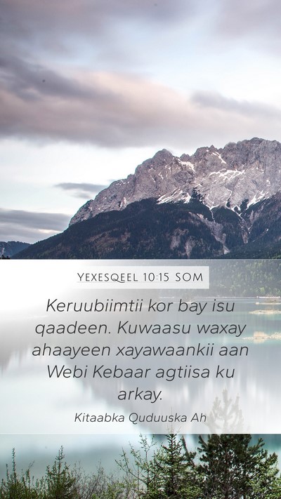 Yexesqeel 10:15 SOM Bible Verse Image