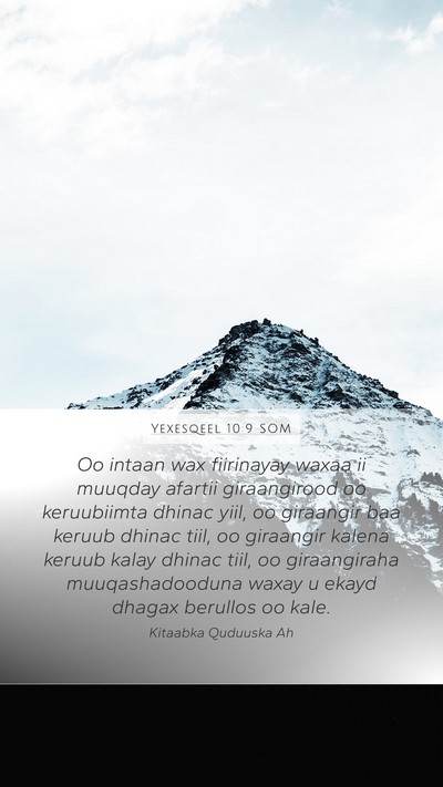 Yexesqeel 10:9 SOM Mobile Phone Wallpaper - Oo intaan wax fiirinayay waxaa ii muuqday afartii - Mobile Bible Verse Wallpaper