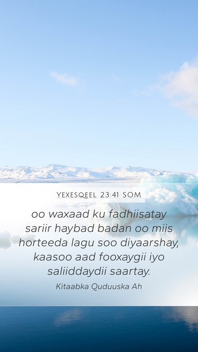 Yexesqeel 23:41 SOM Bible Verse Image