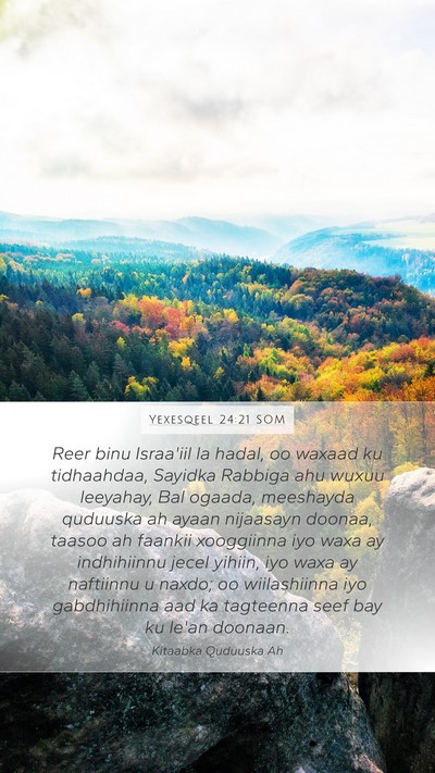 Yexesqeel 24:21 SOM Bible Verse Image