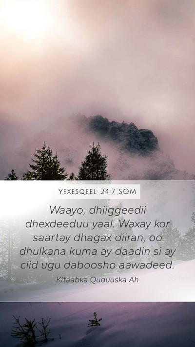 Yexesqeel 24:7 SOM Bible Verse Image
