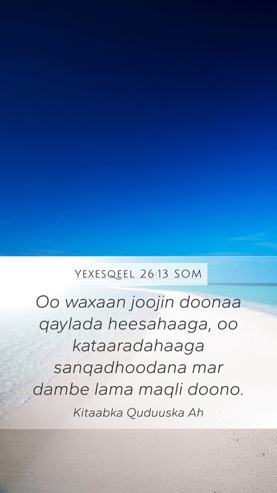 Yexesqeel 26:13 SOM Bible Verse Image