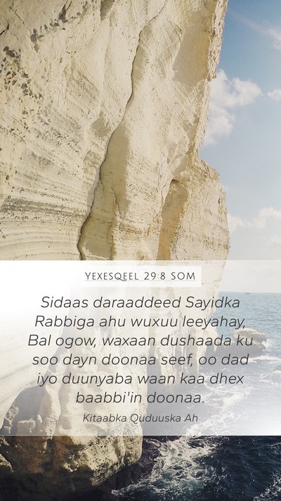 Yexesqeel 29:8 SOM Mobile Phone Wallpaper - Sidaas daraaddeed Sayidka Rabbiga ahu wuxuu - Mobile Bible Verse Wallpaper