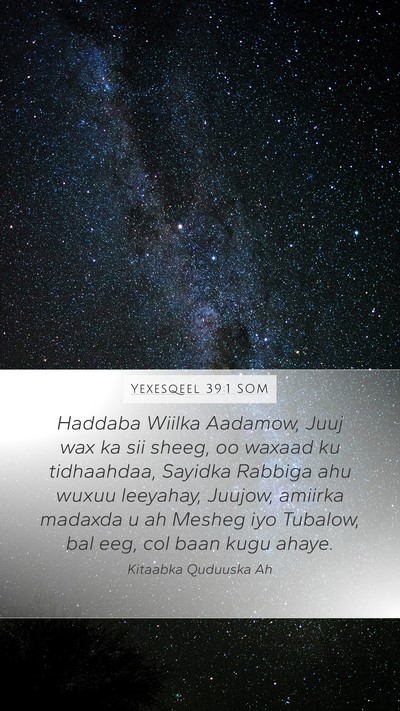 Yexesqeel 39:1 SOM Bible Verse Image