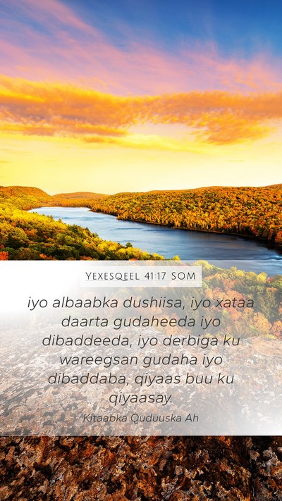 Yexesqeel 41:17 SOM Mobile Phone Wallpaper - iyo albaabka dushiisa, iyo xataa daarta gudaheeda - Mobile Bible Verse Wallpaper