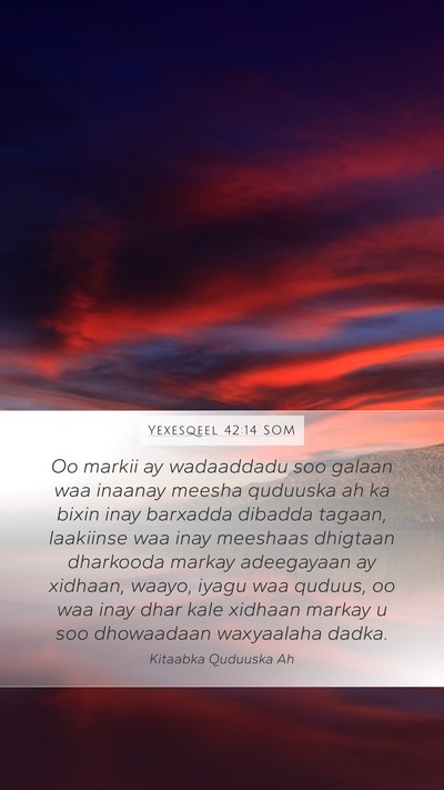 Yexesqeel 42:14 SOM Bible Verse Image
