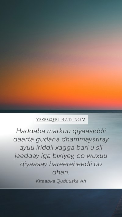 Yexesqeel 42:15 SOM Bible Verse Image