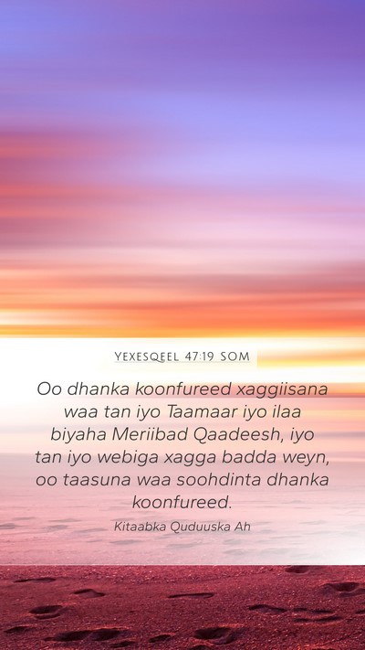 Yexesqeel 47:19 SOM Bible Verse Image