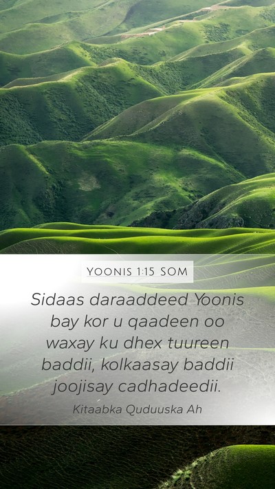 Yoonis 1:15 SOM Mobile Phone Wallpaper - Sidaas daraaddeed Yoonis bay kor u qaadeen oo - Mobile Bible Verse Wallpaper