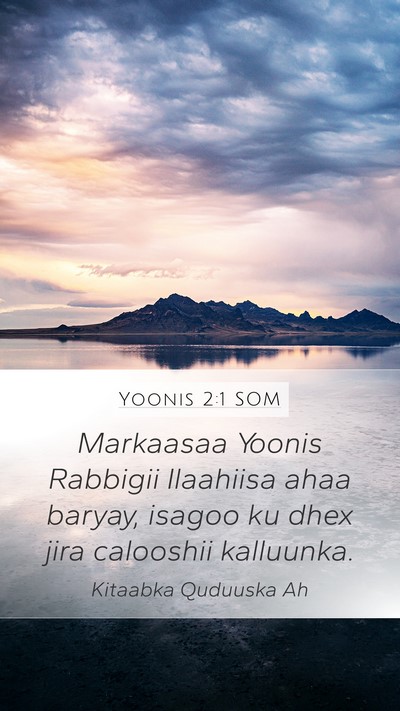 Yoonis 2:1 SOM Mobile Phone Wallpaper - Markaasaa Yoonis Rabbigii Ilaahiisa ahaa baryay, - Mobile Bible Verse Wallpaper