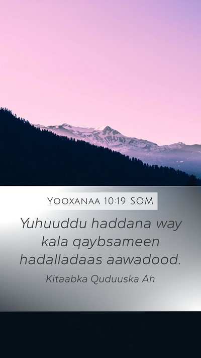 Yooxanaa 10:19 SOM Bible Verse Image