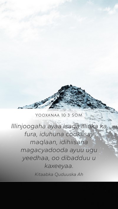 Yooxanaa 10:3 SOM Bible Verse Image