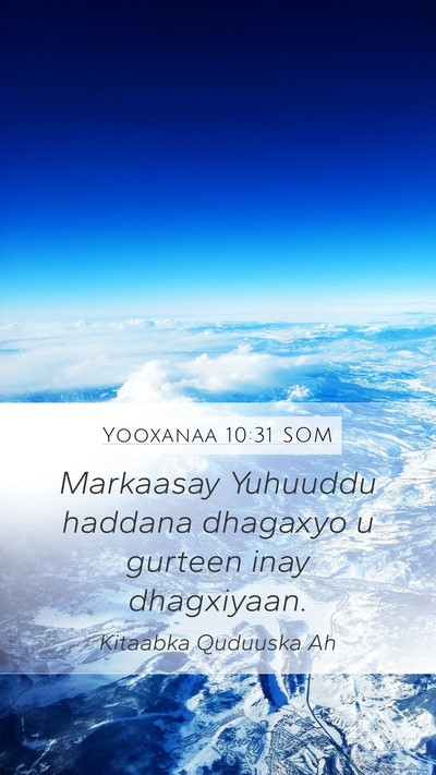 Yooxanaa 10:31 SOM Bible Verse Image