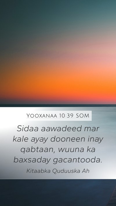 Yooxanaa 10:39 SOM Bible Verse Image