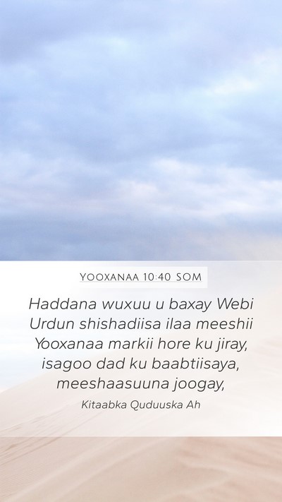 Yooxanaa 10:40 SOM Bible Verse Image