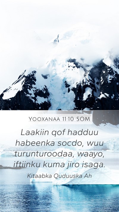 Yooxanaa 11:10 SOM Bible Verse Image