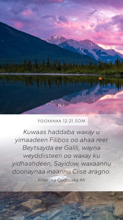 Yooxanaa 12:21 SOM Bible Verse Image