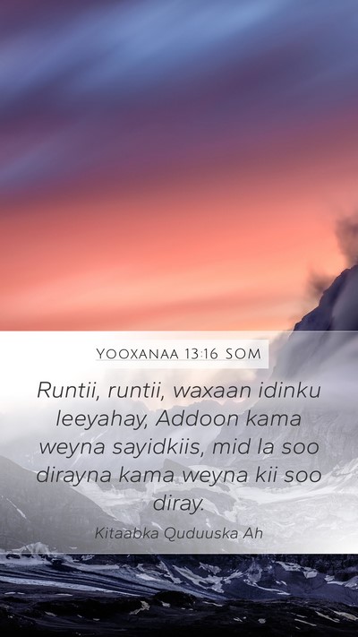 Yooxanaa 13:16 SOM Bible Verse Image