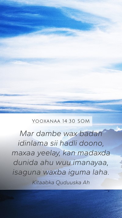 Yooxanaa 14:30 SOM Bible Verse Image