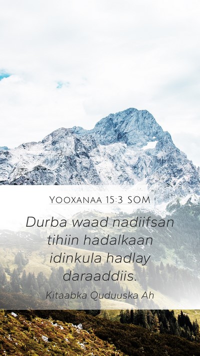 Yooxanaa 15:3 SOM Bible Verse Image