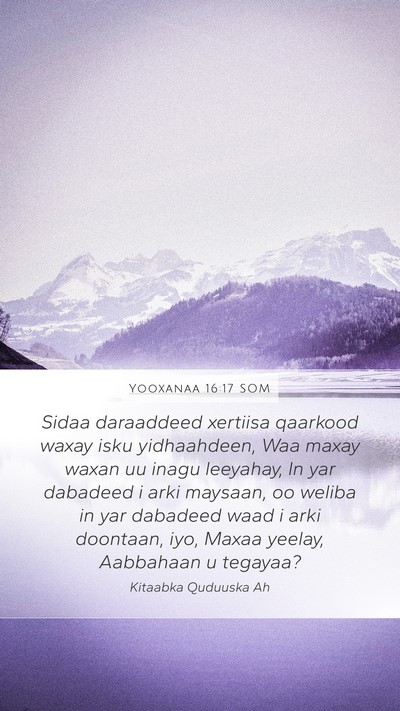 Yooxanaa 16:17 SOM Bible Verse Image