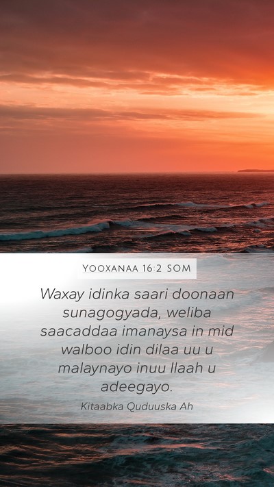 Yooxanaa 16:2 SOM Bible Verse Image