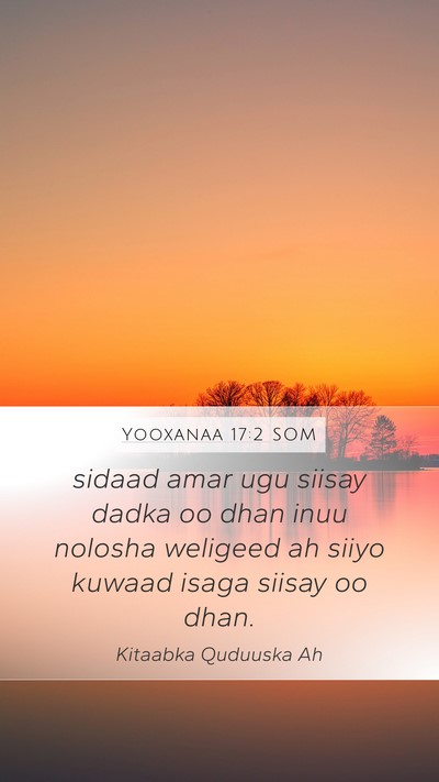 Yooxanaa 17:2 SOM Bible Verse Image