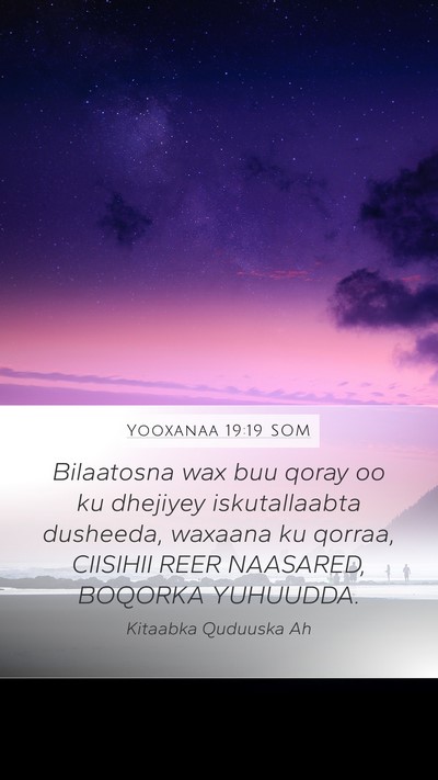 Yooxanaa 19:19 SOM Bible Verse Image