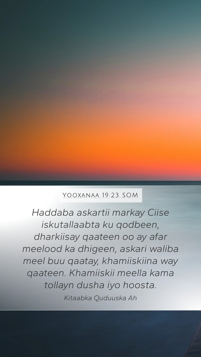 Yooxanaa 19:23 SOM Bible Verse Image