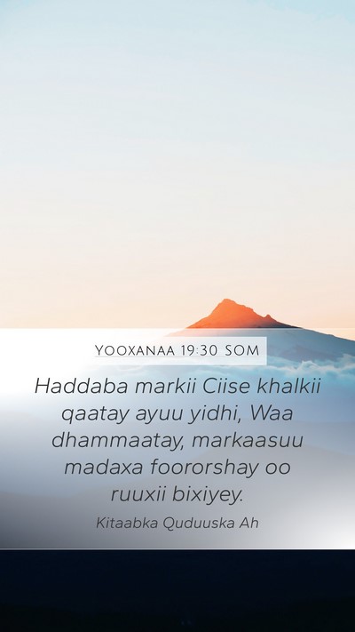 Yooxanaa 19:30 SOM Bible Verse Image