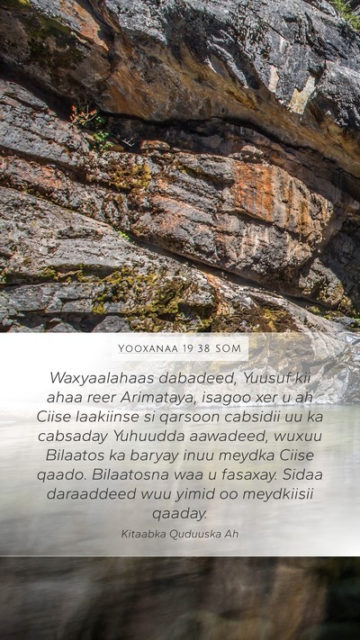 Yooxanaa 19:38 SOM Bible Verse Image