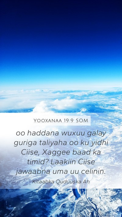 Yooxanaa 19:9 SOM Bible Verse Image