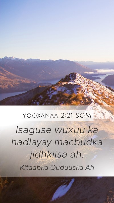 Yooxanaa 2:21 SOM Mobile Phone Wallpaper - Isaguse wuxuu ka hadlayay macbudka jidhkiisa - Mobile Bible Verse Wallpaper