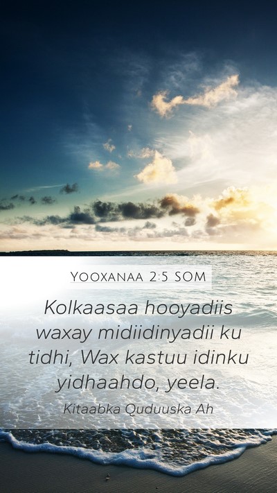 Yooxanaa 2:5 SOM Bible Verse Image