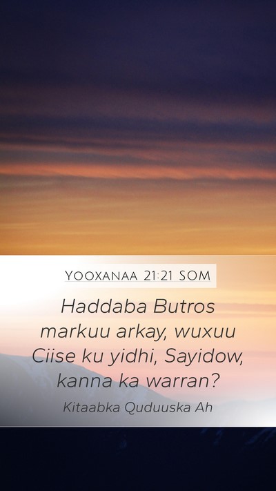 Yooxanaa 21:21 SOM Bible Verse Image