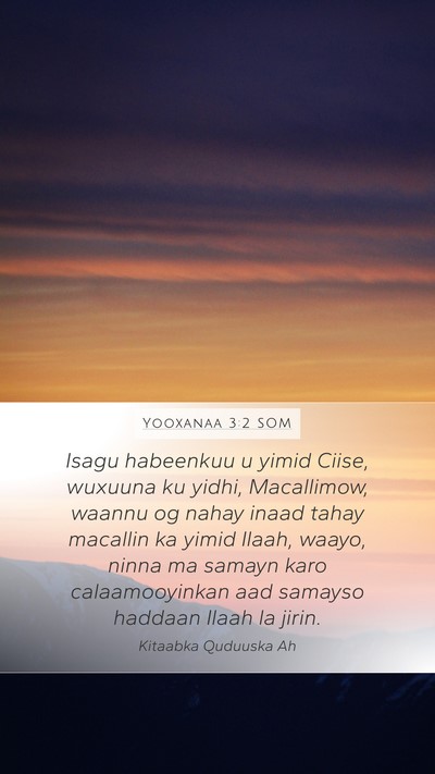 Yooxanaa 3:2 SOM Bible Verse Image