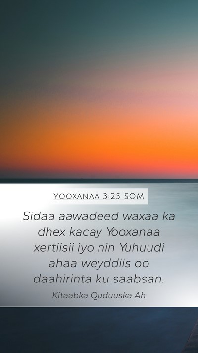 Yooxanaa 3:25 SOM Bible Verse Image