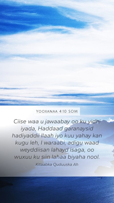 Yooxanaa 4:10 SOM Bible Verse Image
