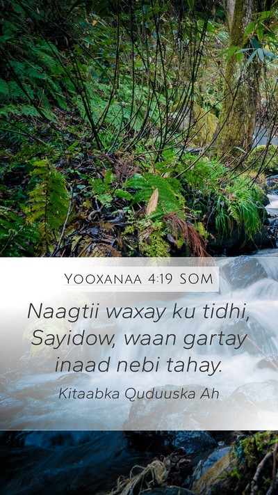 Yooxanaa 4:19 SOM Bible Verse Image