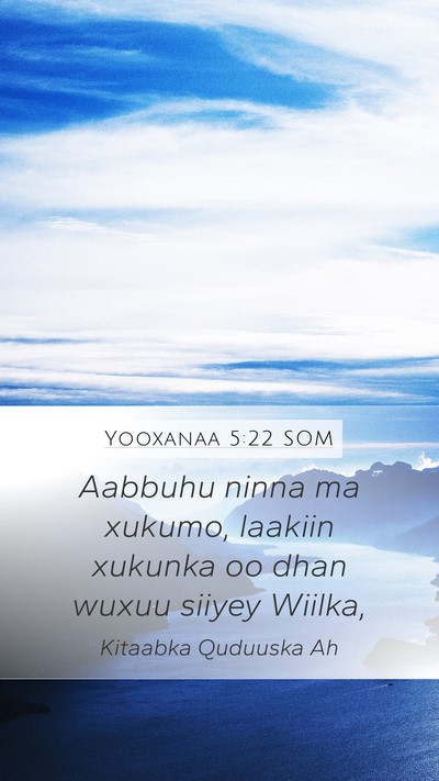 Yooxanaa 5:22 SOM Bible Verse Image