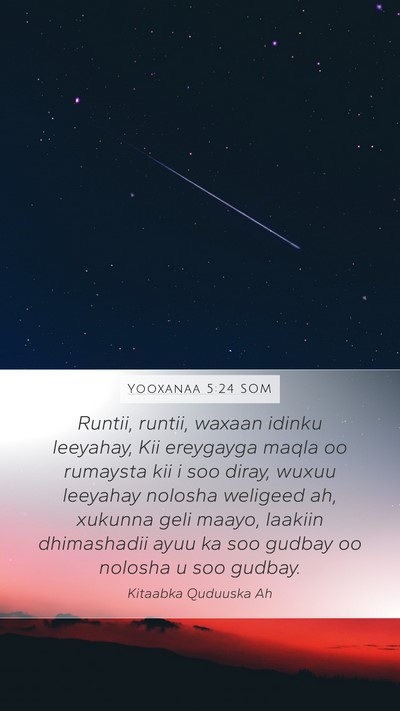 Yooxanaa 5:24 SOM Bible Verse Image