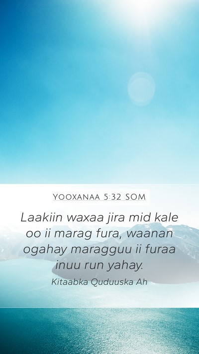 Yooxanaa 5:32 SOM Bible Verse Image