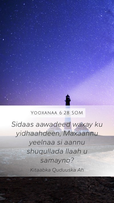 Yooxanaa 6:28 SOM Bible Verse Image