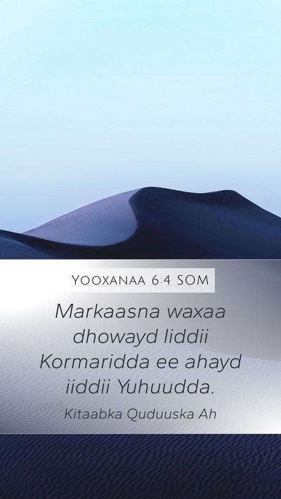 Yooxanaa 6:4 SOM Bible Verse Image