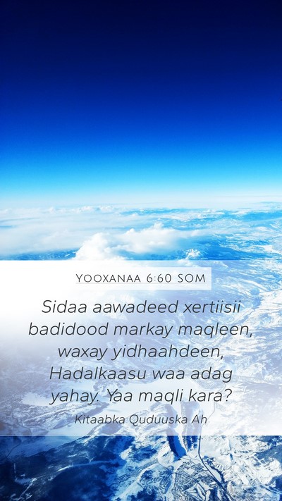Yooxanaa 6:60 SOM Bible Verse Image