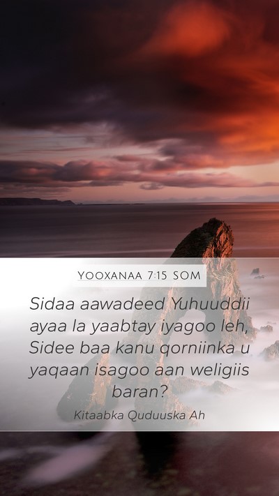 Yooxanaa 7:15 SOM Bible Verse Image