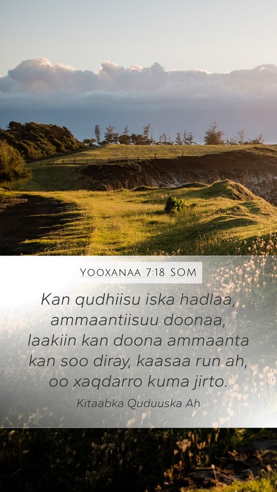 Yooxanaa 7:18 SOM Bible Verse Image
